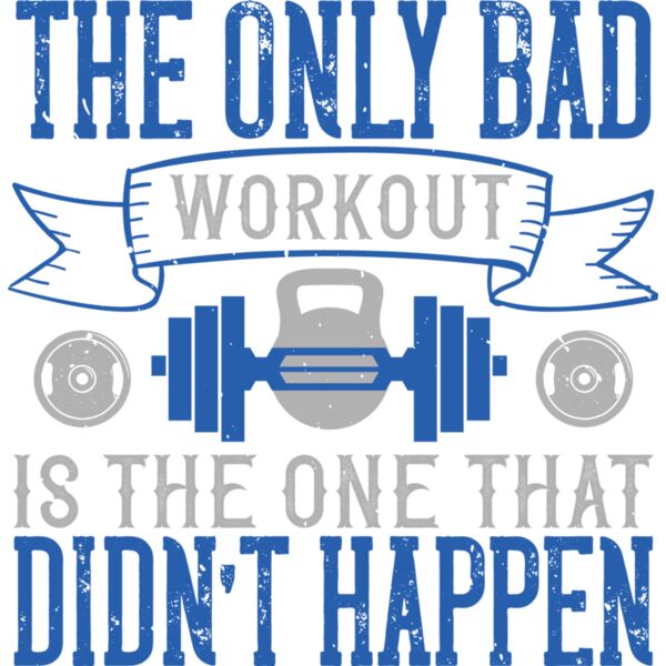 The only bad workout is the one that didnt happen Thumbnail